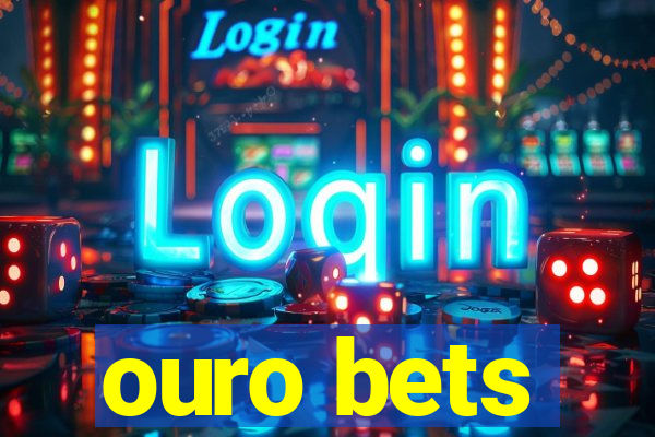 ouro bets